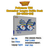 RUSH PRE ORDER Pokemon TCG November League Battle Deck [10-10122-101]